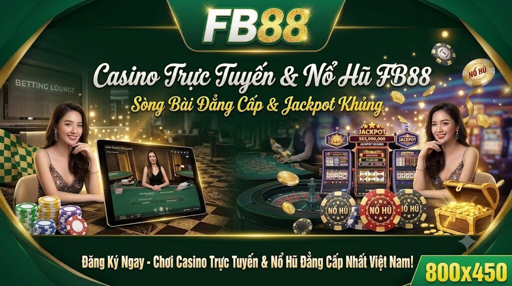 Giao diện casino trực tuyến và nổ hũ tại FB88